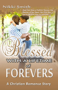 Blessed With a Lifetime of Forevers